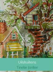 Uilskuikens - Tineke Jonker (ISBN 9789402146950)