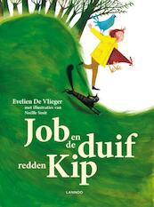 Job en de duif redden kip - Evelien de Vlieger (ISBN 9789401400138)