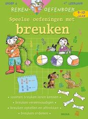 Speelse oefeningen met breuken 9-10 j - C. de Smedt, L. Jansen, D. Roothooft (ISBN 9789044713831)