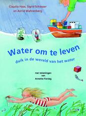 Water om te leven - Claudia Haas, Sigrid Schiesser, Astrid Wahrenberg (ISBN 9789058780638)