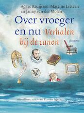 Over vroeger en nu - Agave Kruijssen, Martine Letterie, Janny van der Molen (ISBN 9789021676715)