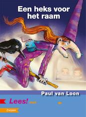 Een heks voor het raam - Paul van Loon (ISBN 9789027668684)