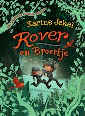 Rover en broertje - Karine Jekel (ISBN 9789000337446)