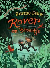 Rover en broertje - Karine Jekel (ISBN 9789000337453)