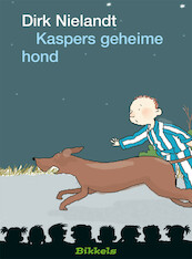 KASPERS GEHEIME HOND - Dirk Nielandt (ISBN 9789048723805)