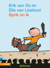 SPRIK EN IK - Erik van Os, Elle van Lieshout (ISBN 9789048723911)