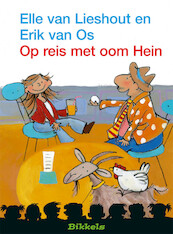 OP REIS MET OOM HEIN - Elle van Lieshout, Erik van Os (ISBN 9789048723874)