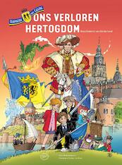 Ridders van Gelre en ons verloren Hertogdom - René Arendsen (ISBN 9789082946925)