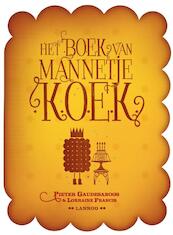 Het boek van mannetje Koek - P. Gaudesaboos, Pieter Gaudesaboos, Lorraine Francis (ISBN 9789020986440)