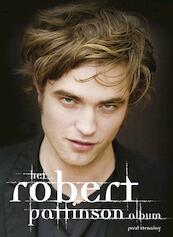Het Robert Pattinson album - Paul Stenning (ISBN 9789047512615)