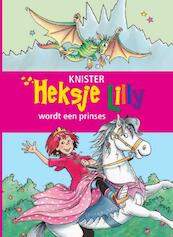 Heksje Lilly wordt een prinses - KNISTER (ISBN 9789020683219)