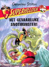 Superhelden 5 Het gevaarlijke snotmonster! - Geronimo Stilton (ISBN 9789085921653)
