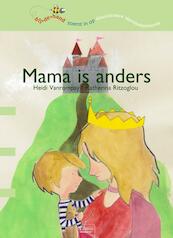 Mama is anders - Heidi Vanrompay (ISBN 9789044820157)