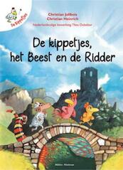 De kippetjes, het beest en de ridder - Christian Jolibois (ISBN 9789059328242)