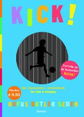 Kick! - Rufus Butler Seder (ISBN 9789020983890)