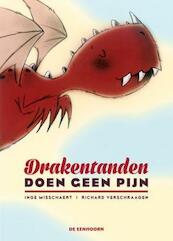 Drakentanden doen geen pijn - Inge Misschaert (ISBN 9789058389428)