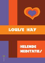 Helende meditaties - Louise L. Hay (ISBN 9789072455291)