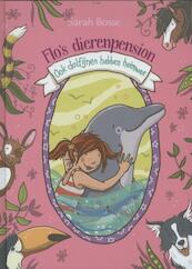 Flo's dierenpension Ook dolfijnen hebben heimwee - Sarah Bosse (ISBN 9789025112035)