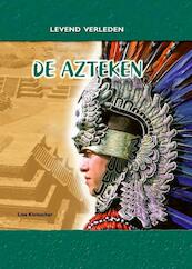 De Azteken - Lisa Klobuchar (ISBN 9789055662968)