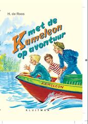Met de Kameleon op avontuur - H. de Roos (ISBN 9789020633313)
