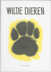 Wilde Dieren - Rop van Mierlo (ISBN 9789081612227)