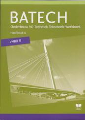 Batech VMBO-B TB/WB hoofdstuk 6 - A.J. Boer, J.L.M. Crommentuijn, Q.J. Dorst, E. Wisgerhof, A.J. Zwarteveen (ISBN 9789041508409)