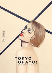 Tokio, ohayo! - Charlotte van Zanten (ISBN 9789044616019)