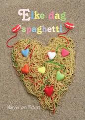 Elke dag spaghetti - M. van Eldert (ISBN 9789048403431)