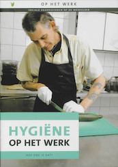 Hygiëne op het werk - M. van der Zedde (ISBN 9789086960934)