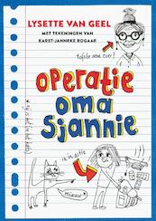 Operatie: oma Sjannie - Lysette van Geel (ISBN 9789048845057)