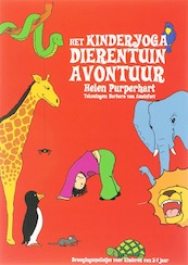 Het Kinderyoga Dierentuin-avontuur - H. Purperhart (ISBN 9789076771861)