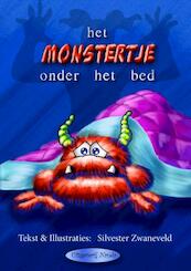 Het monstertje onder het bed - Silvester Zwaneveld (ISBN 9789490983086)