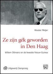 Ze zijn gek geworden in Den Haag - grote letter uitgave - Wouter Meijer (ISBN 9789461010643)