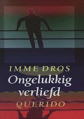 Ongelukkig verliefd - Imme Dros (ISBN 9789045115702)
