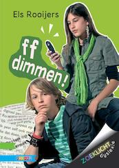 ff dimmen ! - Els Rooijers (ISBN 9789048717613)