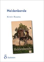 Heldenbende - dyslexieuitgave - Kirstin Rozema (ISBN 9789491638312)