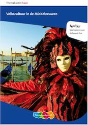 Feniks 2e fase havo volkscultuur in de middeleeuwen - Jan Greep, Marian Veldkamp (ISBN 9789006464849)