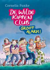 De Wilde Kippen Club Groot alarm - Cornelia Funke (ISBN 9789045105598)