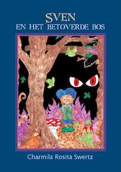 Sven en het betoverde bos - C. R. Swertz (ISBN 9789048403509)