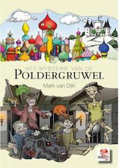 Het mysterie van de Poldergruwel - Mark van Dijk (ISBN 9789460860652)