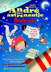 Andre 't Astronautje doeboek - André Kuipers (ISBN 9789030503002)