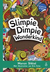 Slimpie Dimpie wonderkind - Manon Sikkel (ISBN 9789463241311)