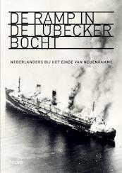 De ramp in de Lübecker bocht - (ISBN 9789461052728)