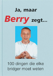 Ja, maar Berry zegt... - B. Westra (ISBN 9789074950688)