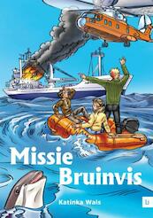 Missie bruinvis - Katinka Wals (ISBN 9789400800090)
