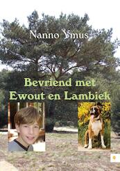 Bevriend met Ewout en Lambiek - Nanno Ymus (ISBN 9789048426461)