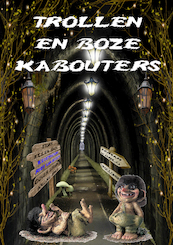 Trollen en boze kabouters - Ellen Spee (ISBN 9789462170261)