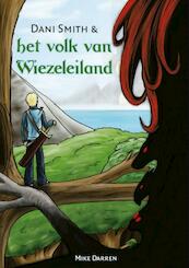 Dani Smith en het volk van Wiezeleiland - Mike Darren (ISBN 9789402117318)