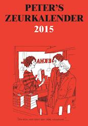 Peter's zeurkalender 2015 - Peter van Straaten (ISBN 9789076174266)