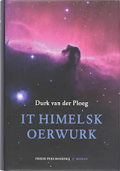 It himelsk oerwurk - Durk van der Ploeg (ISBN 9789033005893)